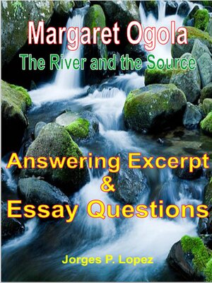cover image of Margaret Ogola the River and the Source